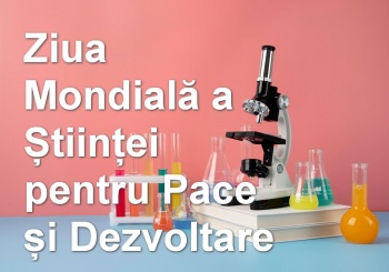 Ziua Mondială a Științei pentru Pace și Dezvoltare